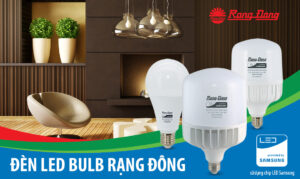 Lợi ích khi sử dụng đèn Led Bulb trụ Rạng Đông